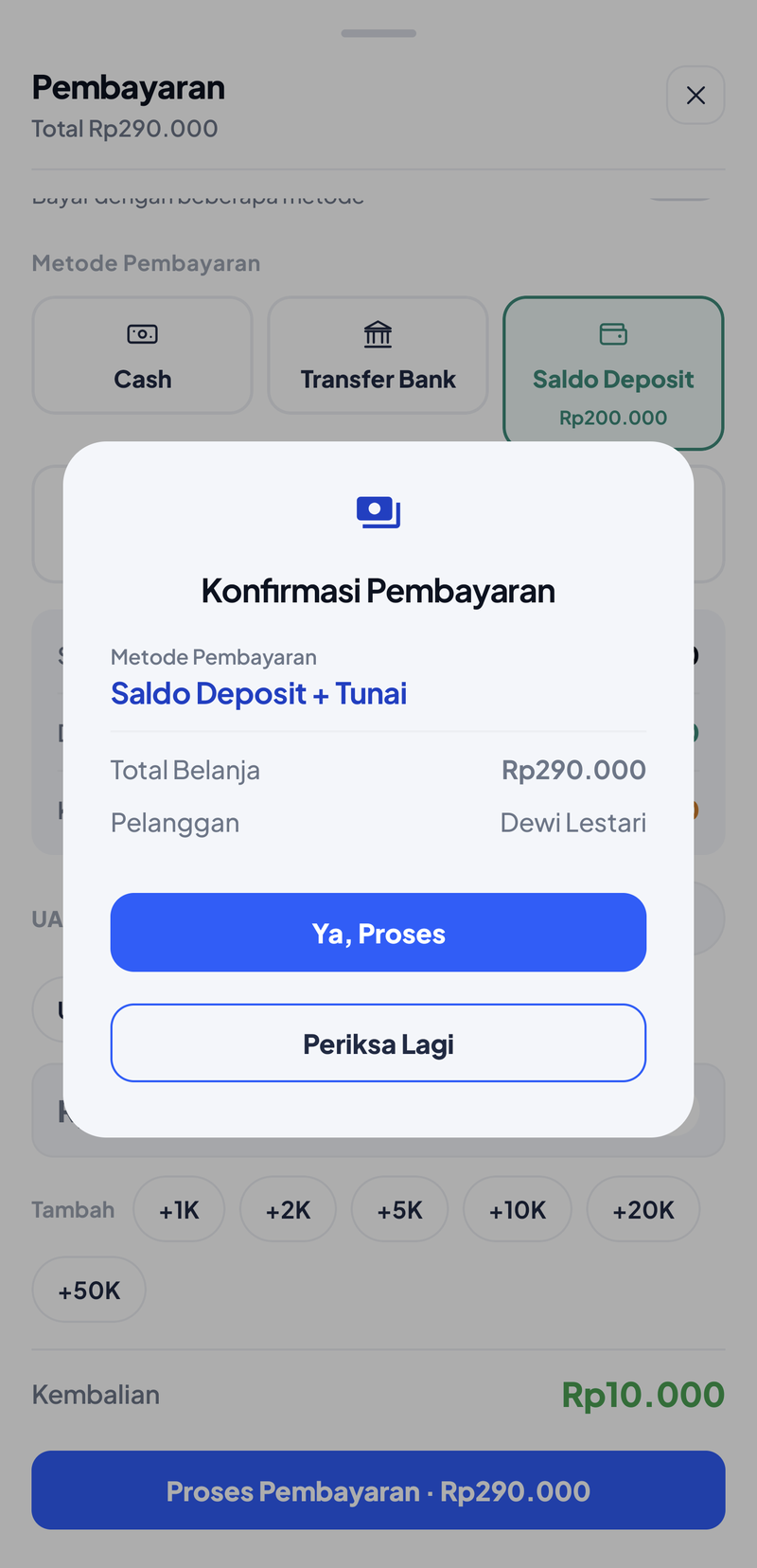 Dialog Konfirmasi Pembayaran: Metode Pembayaran Saldo Deposit + Tunai, Total Belanja Rp290.000, Pelanggan Dewi Lestari, tombol Ya, Proses dan Periksa Lagi