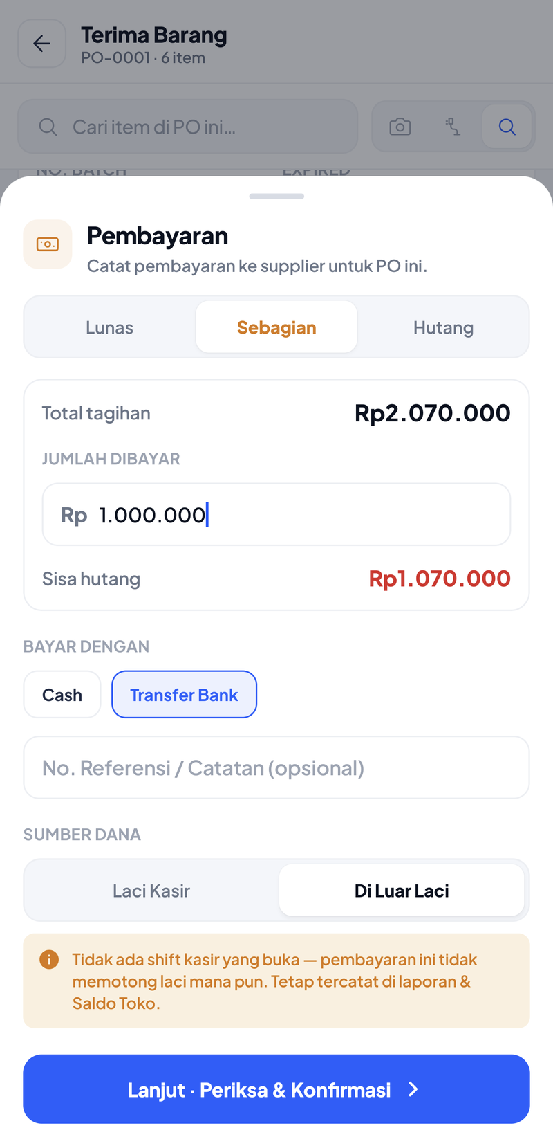 Lembar Pembayaran: pilihan Lunas, Sebagian, Hutang; Sebagian terpilih, Jumlah Dibayar Rp1.000.000, Sisa hutang Rp1.070.000, Bayar dengan Transfer Bank, Sumber Dana Di Luar Laci