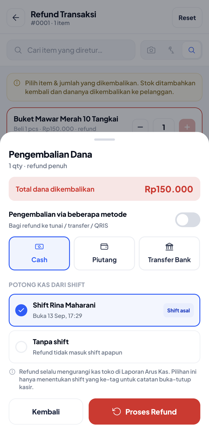 Layar Pengembalian Dana: 1 qty refund penuh, total dana dikembalikan Rp150.000, pilihan metode Cash, Piutang, Transfer Bank dengan Cash terpilih, Potong Kas dari Shift Rina Maharani buka 13 Sep 17:29 atau Tanpa shift, tombol Kembali dan Proses Refund