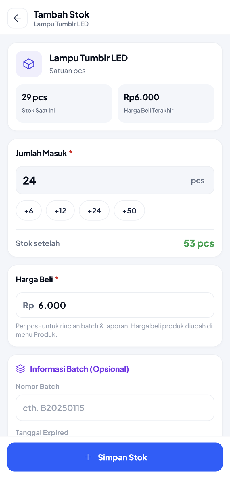Form Tambah Stok Lampu Tumblr LED: stok saat ini 29 pcs, harga beli terakhir Rp6.000, Jumlah Masuk 24 dengan tombol cepat +6, +12, +24, +50, stok setelah 53 pcs, harga beli Rp6.000, dan bagian Informasi Batch opsional