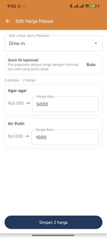 Layar Edit Harga Massal — dropdown Edit untuk Jenis Pesanan berisi Dine-in, kartu Quick fill opsional dengan tombol Buka, lalu tiap produk dengan harga lama dan kolom Harga Baru, dan tombol Simpan 2 harga